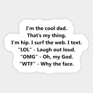 I’m the cool dad. Phil Dunphy Funny Quote Sticker